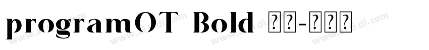 programOT Bold 粗体字体转换